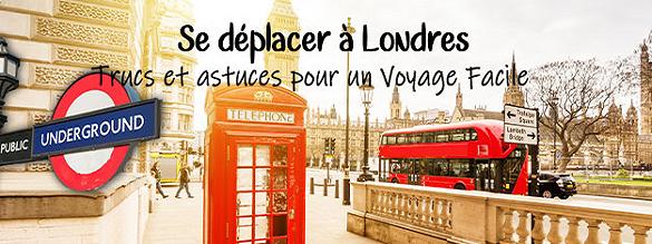 Commander des billets pour Se déplacer à Londres : Trucs et astuces pour un Voyage Facile