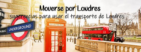 Reservar entradas para Moverse por Londres: sugerencias para usar el transporte de Londres