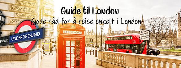 Bestill billetter til Guide til London: Gode råd for å reise enkelt i London