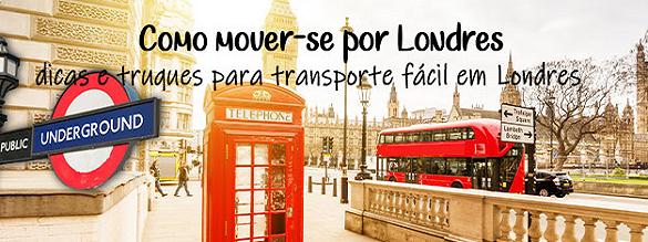 Reservar ingressos para Como mover-se por Londres: dicas e truques para transporte fácil em Londres