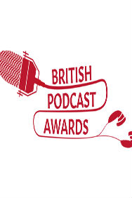 Best of the British Podcast Awards