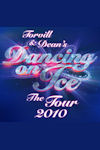 Dancing on Ice - O2 Arena London