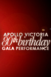 Apollo Victoria 80th Birthday Gala