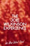 The Joe Wilkinson Experience