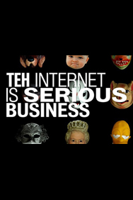 Teh Internet Is Serious Business
