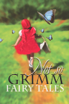 Not So Grimm Fairytales - Udderbelly