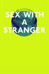 Sex With a Stranger