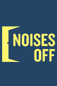 Noises Off (until 3rd August)