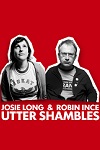 Robin Ince and Josie Long - Robin and Josie's Utter Shambles - Udderbelly