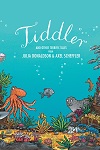 Tiddler and Other Terrific Tales - Udderbelly