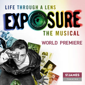 Världspremiär av en ny brittisk musikal, se Exposure i London, där en ung fotograf, Jimmy Tucker, möter den största och mest spännande utmaningen i sitt liv.