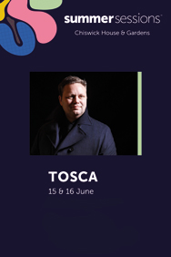 Tosca - Chiswick House & Gardens