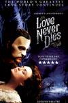 愛はけして死なず Love Never Dies