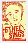 Ethel Sings: The Unsung Song of Ethel Rosenberg