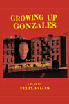 Growing Up Gonzales