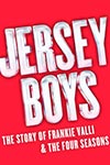 Jersey Boys- Thru Feb 2021