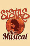 Sistas: The Musical