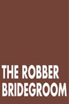 The Robber Bridegroom