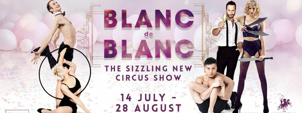 Blanc de Blanc byder dig velkommen til London-premieren på et sydende nyt cirkus-show. Bestil dine billetter her!