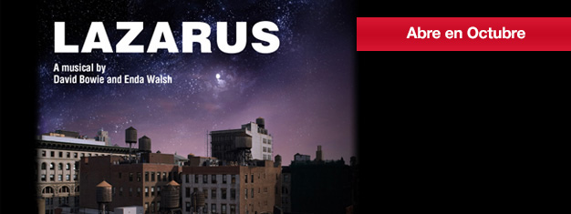 Lazarus the new musical by David Bowie and Enda Walsh will open in London in October 2016. Book your tickets for Lazarus the Musical in London here!